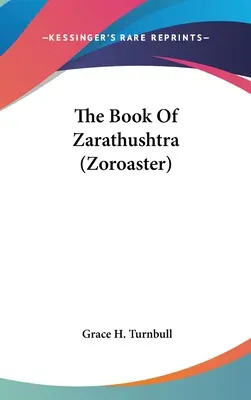 Le livre de Zarathoustra (Zoroastre) - The Book Of Zarathushtra (Zoroaster)