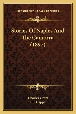 Histoires de Naples et de la Camorra (1897) - Stories Of Naples And The Camorra (1897)