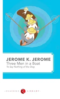 Trois hommes dans un bateau - three Men in a Boat