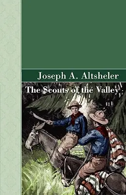 Les scouts de la vallée - The Scouts of the Valley