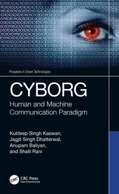 Cyborg : Paradigme de la communication entre l'homme et la machine - Cyborg: Human and Machine Communication Paradigm