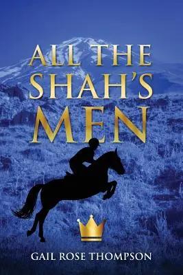 Tous les hommes du Shah - All the Shah's Men