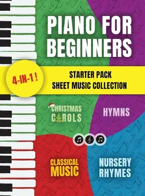 Collection de partitions de piano pour débutants : Un livre de chansons pour enfants et adultes avec des leçons sur la lecture des notes et des comptines, Christma... - Piano for Beginners Starter Pack Sheet Music Collection: Piano Songbook for Kids and Adults with Lessons on Reading Notes and Nursery Rhymes, Christma