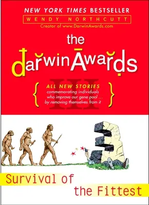 Prix Darwin III : La survie du plus fort - The Darwin Awards III: Survival of the Fittest