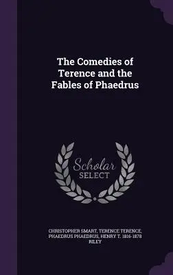 Les comédies de Térence et les fables de Phèdre - The Comedies of Terence and the Fables of Phaedrus