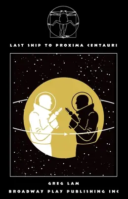 Le dernier navire à destination de Proxima Centauri - Last Ship to Proxima Centauri