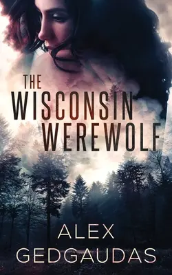 Le loup-garou du Wisconsin - The Wisconsin Werewolf