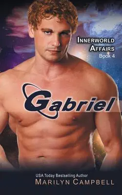 Gabriel (La série des affaires intérieures, livre 4) - Gabriel (the Innerworld Affairs Series, Book 4)