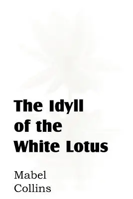 L'idylle du lotus blanc - The Idyll of the White Lotus