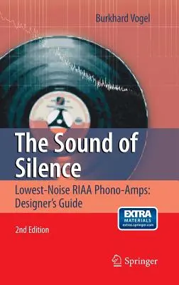 Le son du silence : Les amplificateurs phoniques Riaa les plus silencieux : Guide du concepteur - The Sound of Silence: Lowest-Noise Riaa Phono-Amps: Designer's Guide