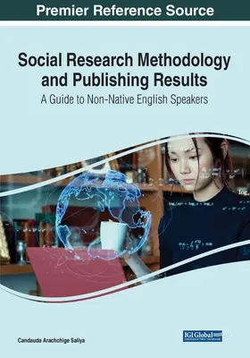 Méthodologie de la recherche sociale et résultats de la publication : Un guide pour les non-anglophones - Social Research Methodology and Publishing Results: A Guide to Non-Native English Speakers