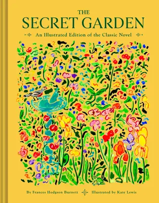 Le jardin secret : Une édition illustrée du roman classique - The Secret Garden: An Illustrated Edition of the Classic Novel