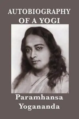 Autobiographie d'un Yogi - Avec Photos - Autobiography of a Yogi - With Pictures