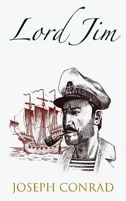 Lord Jim : un conte - Lord Jim: a Tale