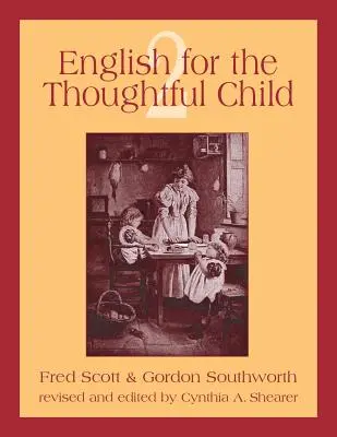 L'anglais pour l'enfant qui réfléchit Volume 2 - English for the Thoughtful Child Volume 2