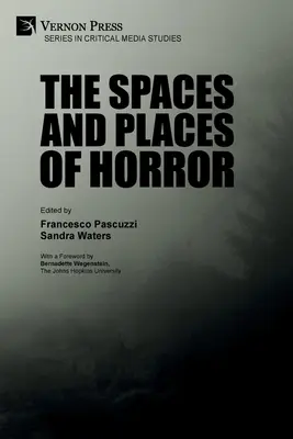 Les espaces et les lieux de l'horreur - The Spaces and Places of Horror