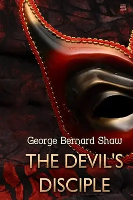 Le disciple du diable, de George Bernard Shaw - The Devil's Disciple, by George Bernard Shaw