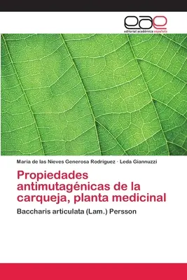 Propriétés antimutagniques de la carqueja, plante médicinale - Propiedades antimutagnicas de la carqueja, planta medicinal