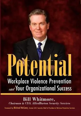 Le potentiel : La prévention de la violence au travail et la réussite de votre organisation - Potential: Workplace Violence Prevention and Your Organizational Success