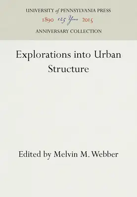 Exploration de la structure urbaine - Explorations Into Urban Structure