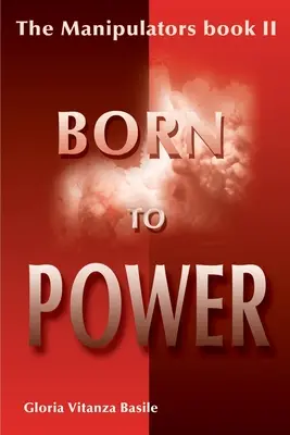 Né pour le pouvoir - Born to Power