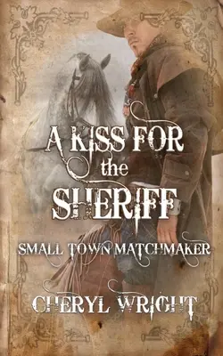 Un baiser pour le shérif - A Kiss for the Sheriff