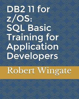 DB2 11 for z/OS : SQL Formation de base pour les développeurs d'applications - DB2 11 for z/OS: SQL Basic Training for Application Developers