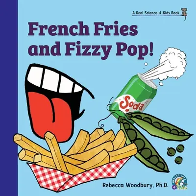 Frites et boissons gazeuses ! - French Fries and Fizzy Pop!