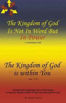 Le Royaume de Dieu n'est pas dans la parole, mais dans la puissance - Le Royaume de Dieu est en vous - The Kingdom of God Is Not in Word, but in Power-The Kingdom of God Is Within You
