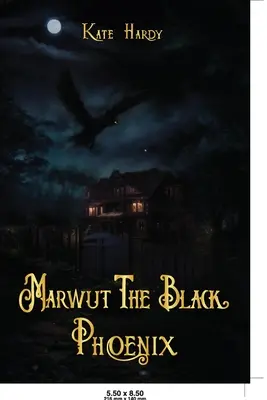 Marwut Le Phénix Noir - Marwut The Black Phoenix