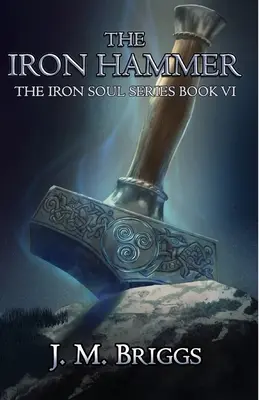 Le marteau de fer - The Iron Hammer