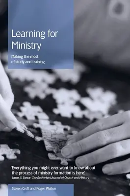 Apprendre pour le ministère : Tirer le meilleur parti de l'étude et de la formation - Learning for Ministry: Making the Most of Study and Training