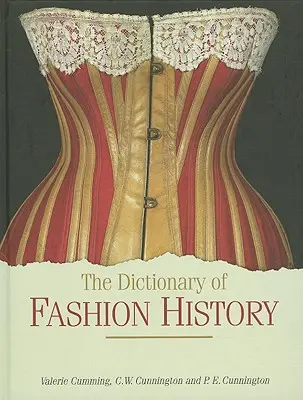 Le Dictionnaire de l'histoire de la mode - The Dictionary of Fashion History