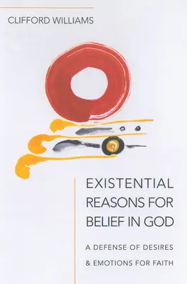 Raisons existentielles de croire en Dieu - Existential Reasons for Belief in God