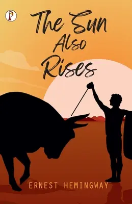 Le soleil se lève aussi - The Sun Also Rises