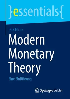Théorie monétaire moderne : Eine Einfhrung - Modern Monetary Theory: Eine Einfhrung