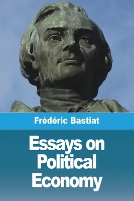 Essais d'économie politique - Essays on Political Economy