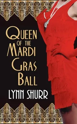 Reine du bal du Mardi Gras - Queen of the Mardi Gras Ball