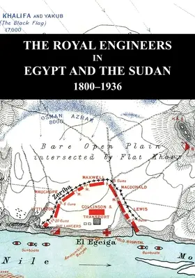 Le génie royal en Égypte et au Soudan - The Royal Engineers in Egypt and the Sudan