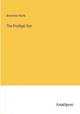 Le fils prodigue - The Prodigal Son