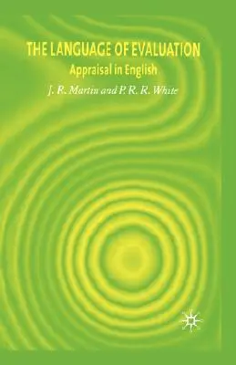 La langue de l'évaluation : L'évaluation en anglais - The Language of Evaluation: Appraisal in English