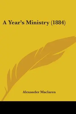 Une année de ministère (1884) - A Year's Ministry (1884)