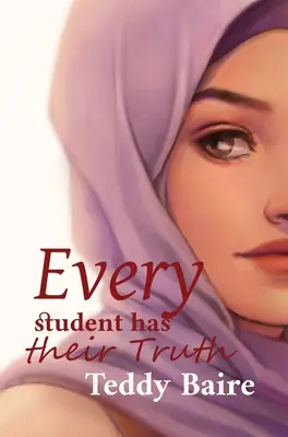 Chaque élève a sa vérité - Every Student has their Truth