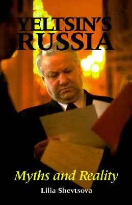 La Russie d'Eltsine : Mythes et réalités - Yeltsin's Russia: Myths and Reality