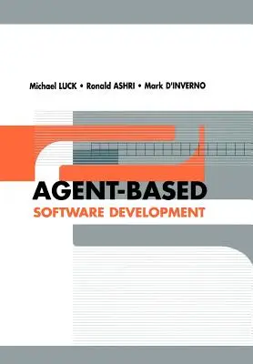 Développement de logiciels basés sur des agents - Agent-Based Software Development
