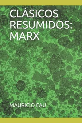 Classiques abrégés : Marx - Clsicos Resumidos: Marx