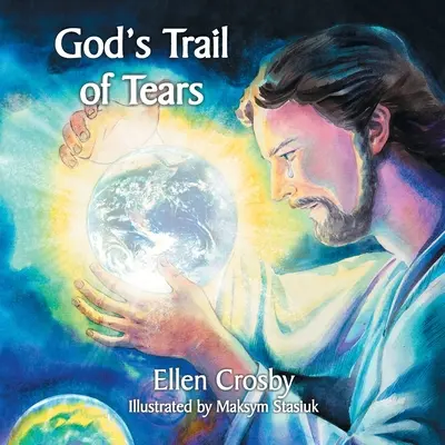 Le chemin des larmes de Dieu - God's Trail of Tears