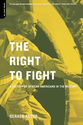 Le droit de se battre : Une histoire des Afro-Américains dans l'armée - The Right to Fight: A History of African Americans in the Military