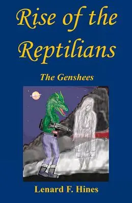 L'ascension des Reptiliens - Les Genshees - Rise of the Reptilians - The Genshees