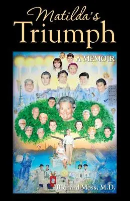 Le triomphe de Matilda : un mémoire - Matilda's Triumph: A Memoir